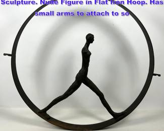 Lot 1052 Trova inspired Figural Iron Sculpture. Nude Figure in Flat Iron Hoop. Has small arms to attach to so