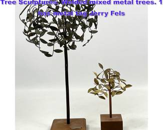 Lot 854 2 JERRY FELS Signed Modernist Tree Sculptures. Welded mixed metal trees. 1 has metal tag Jerry Fels 