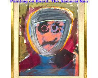 Lot 1156 Robert Civello Outsider Folk Art Painting on Board. The Samurai Nun