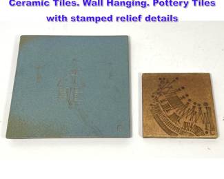 Lot 848 2pc PAOLO SOLERI by ARCOSANTI Ceramic Tiles. Wall Hanging. Pottery Tiles with stamped relief details
