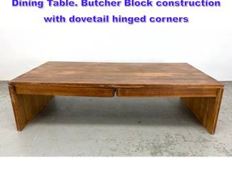 Lot 1132 Convertible Design Wood Coffee Dining Table. Butcher Block construction with dovetail hinged corners