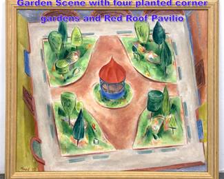 Lot 771 Signed REED Park Garden Painting. Garden Scene with four planted corner gardens and Red Roof Pavilio