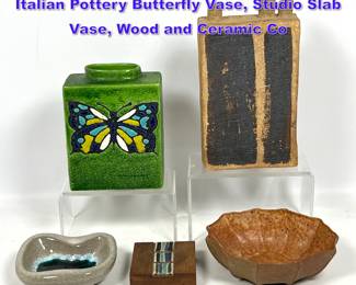 Lot 1337 5pcs Pottery. Rosenthal Netter Italian Pottery Butterfly Vase, Studio Slab Vase, Wood and Ceramic Co