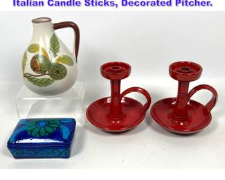 Lot 1332 5pcs Pottery. Italian Covered Box, Italian Candle Sticks, Decorated Pitcher. 