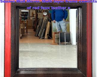 Lot 720 HOWARD ELLIOT Faux Reptile Skin Square Wall Mirror. Multi layer frame consists of red faux leather a