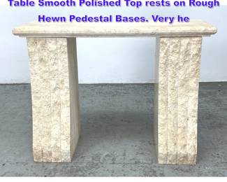 Lot 1121 Travertine Marble Console Hall Table Smooth Polished Top rests on Rough Hewn Pedestal Bases. Very he
