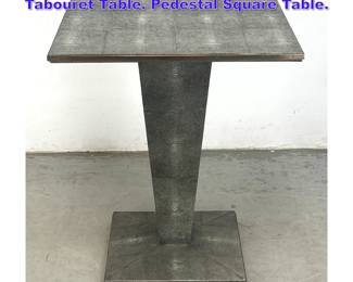Lot 1119 Decorator Faux Shagreen Square Tabouret Table. Pedestal Square Table. 