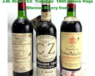 Lot 1968 3 Bottles vintage wine and sherry. J.M. Rivero CZ Trafalgar 1805 Solera Vieja Oloroso Sherry from 