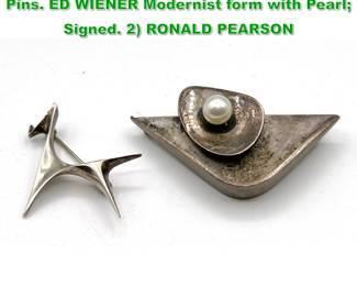 Lot 1701 2pc MCM Studio Artist Sterling Pins. ED WIENER Modernist form with Pearl Signed. 2 RONALD PEARSON 