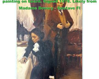 Lot 1654 MALCOLM LIEPKE Original oil painting on board. Signed 1978. Likely from Madame Bovary Gustave Fl
