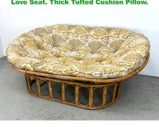Lot 1520 Wrapped Bamboo Rattan Papasan Love Seat. Thick Tufted Cushion Pillow. 