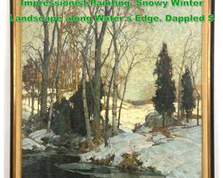 Lot 1649 FREDERICK JOHN MULHAUPT Impressionist Painting. Snowy Winter Landscape along Water s Edge. Dappled S