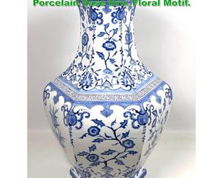 Lot 1766 Large Chinese Blue and white Porcelain Vase Urn. Floral Motif. 