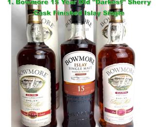 Lot 1955 3 Bottles. Bowmore Scotch Whisky. 1. Bowmore 15 Year Old Darkest Sherry Cask Finished Islay Single