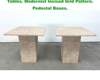 Lot 1422 Pr Travertine Marble Side End Tables. Modernist Incised Grid Pattern. Pedestal Bases.