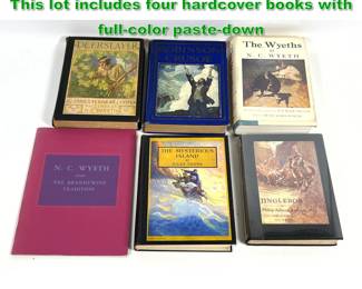 Lot 1804 6pcs N.C. Wyeth Illustrated Books. This lot includes four hardcover books with fullcolor pastedown