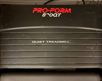 Pro Form 830QT Treadmill $400.00
Fold up, EKG, incline
34”w 29”-72”L 60”t