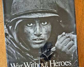 War Without Heroes by American Photojournalist David Douglas Duncan - First Edition