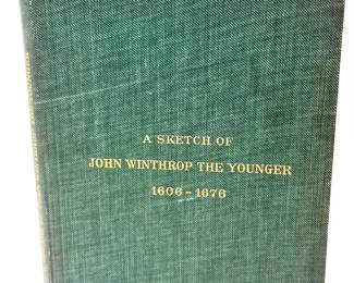 A Sketch of the Life of John Winthrop the Younger (1900, Ipswich Historical Society – Second Edition