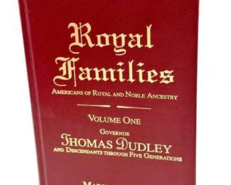 Royal Families: Governor Thomas Dudley & Descendants Through Five Generations
