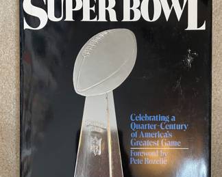 The Super Bowl: Celebrating a Quarter-Century of America's Greatest Game