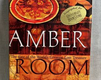 The Amber Room The Fate of the Worlds Greatest Lost Treasure First Edition