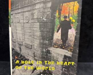 A Hole in the Heart of the World Being Jewish in Eastern Europe by Jonathan Kaufman
