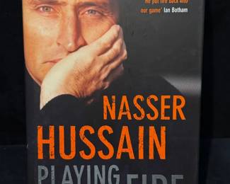 Playing With Fire The Autobiography by Nasser Hussain
