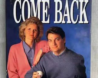 When You Cant Come Back A Story of Courage and Grace by Dave and Jan Dravecky