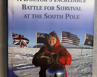 Ice Bound A Doctors Incredible Battle for Survival at the South Pole