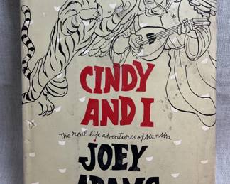 Cindy and I The Real Life Adventures of Mr. and Mrs. Joey Adams