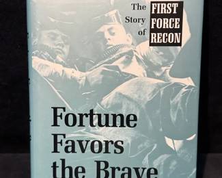 Fortune Favors the Brave The Story of First Force Recon by Bruce F. Meyers