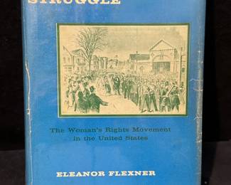 Century of Struggle The Womans Rights Movement in the United States by Eleanor Flexner 