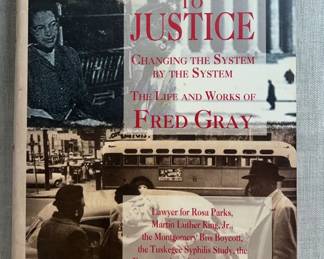 Bus Ride to Justice The Life and Works of Fred Gray
