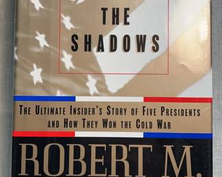 From the Shadows The Ultimate Insiders Story of Five Presidents and How They Won the Cold War 