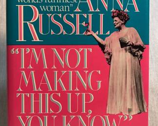 Im Not Making This Up, You Know by Anna Russell