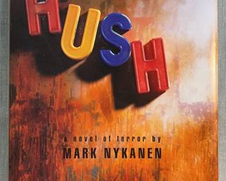 Hush by Mark Nykanen First Edition