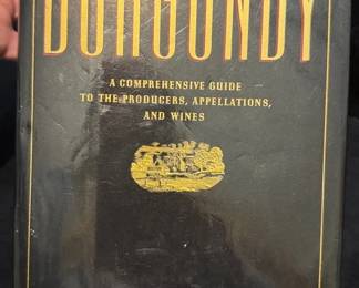 Burgundy A Comprehensive Guide to the Producers, Appellations, and Wines by Robert M. Parker, Jr.