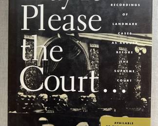 May It Please the Court The Most Significant Oral Arguments Made Before the Supreme Court