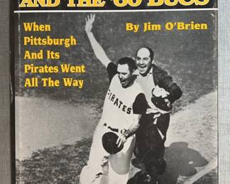 Maz and the 60 Bucs When Pittsburgh And Its Pirates Went All The Way by Jim OBrien17 Signatures