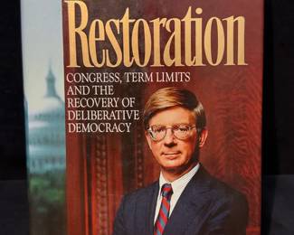 Restoration Congress, Term Limits and the Recovery of Deliberative Democracy by George F. Will