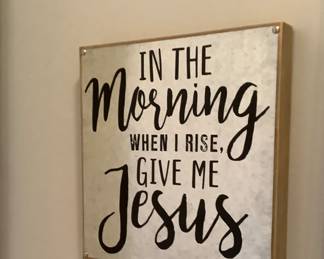 A sign we all need to say when we rise in the morning.