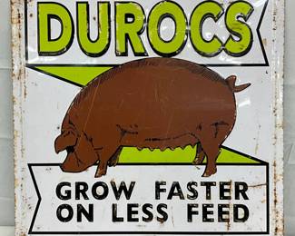 Embossed Metal Sign, ‘Durocs Grow Faster on Less Feed,’ 14in x 14in