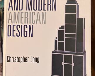 Paul T. Frankl and Modern American Design by Christopher Long Book. 