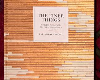 The Finer Things: Timeless Furniture, Textiles and Details, Christiane Lemieux Coffee Table Book. 