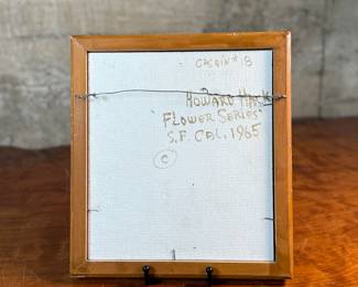 "Flower Series", an original work of art by listed artist, Howard Hack circa 1965. Professionally framed and measures in frame, 11” H x 10” W. Howard Edwin Hack (July 6, 1932 – June 11, 2015) was an American representational painter and graphic artist, with works in numerous museum collections. Known for an innovative approach to a variety of media, as well as use of traditional oil paints, Hack began working in the late 1940s.

