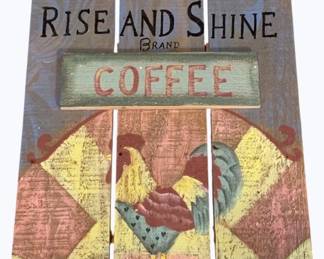 48 - Wood Sign, "Rise and Shine Coffee" - 11 x 8
