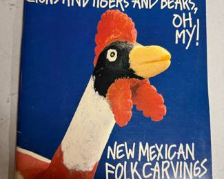 Lions and Tigers and Bears, Oh My! New Mexican Folk Carvings $6.00