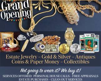 GRAND OPENING JEWELRY & COINS 