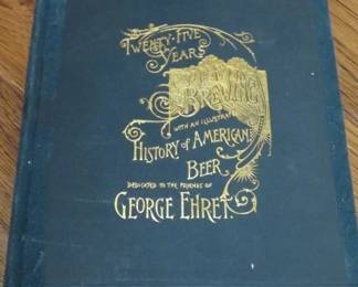 1981 George Ehret, "Twenty-Five Years of Brewing History of American Beer"